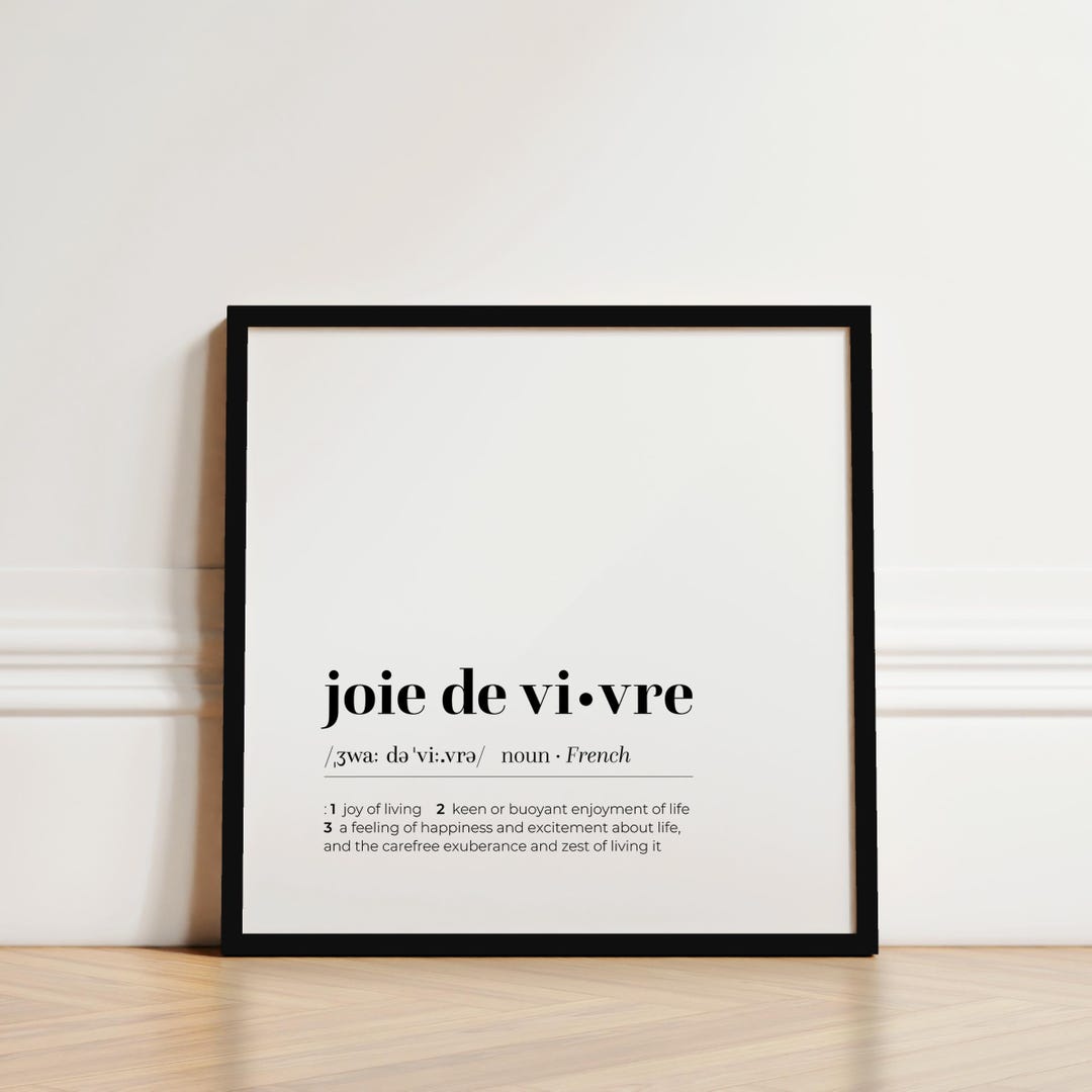 Joie De Vivre Definition Print DOWNLOAD, Joy of Living French Phrase ...