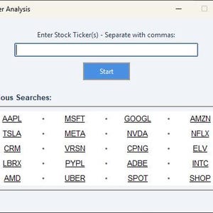 May include: A computer program interface titled "Ticker Analysis". It features an input field to enter stock tickers, a "Start" button, and a list of previous searches including stock symbols like AAPL, MSFT, and GOOGL.