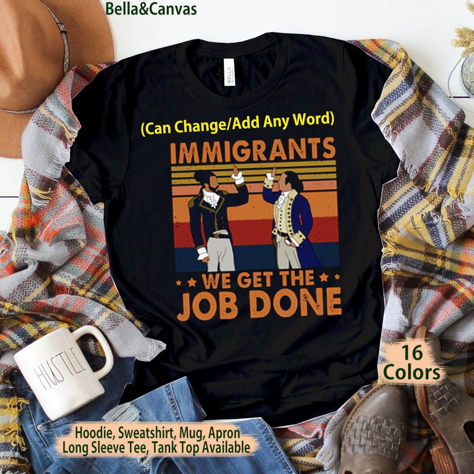 immigrants we get the job done t shirt