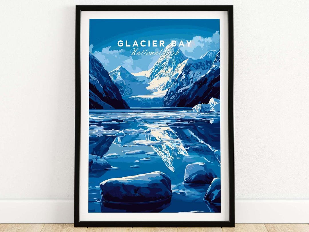 Glacier Bay National Park Alaska Print Wall Art Poster Glacier Bay ...