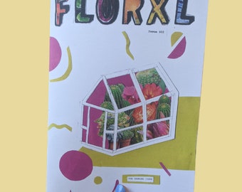 FLORXL zine - a celebration of plants, gardens and horticulture - Issue 002
