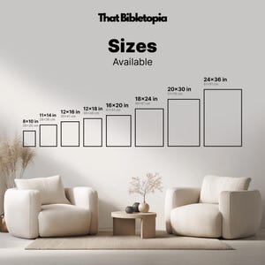 May include: Image displaying various framed art sizes, including 8x10 in, 11x14 in, 12x16 in, 12x18 in, 16x20 in, 18x24 in, 20x30 in, and 24x36 in. The text "That Bibletopia" and "Sizes Available" are at the top. The image shows a living room setting with two armchairs.
