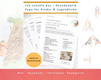 Yoga Stundenbild PDF „Ich schaffe das“ | Kinder & Jugendliche | Partnerübungen | Mut, Durchhaltevermögen | sofort Download