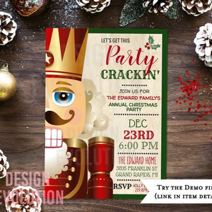May include: A green and red Christmas party invitation featuring a cartoon Nutcracker with a gold crown. The text reads "Let's get this Party Crackin'" and includes details about the Edward Family's annual Christmas party on December 23rd at 6:00 PM. The address is 3705 Franklin St, Grand Rapids, MI. RSVP information is included with a phone number. The invitation also includes the text "Try the Demo First! (Link in Item Details)".