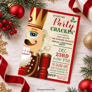 May include: A rectangular Christmas party invitation featuring a nutcracker illustration on the left and text on the right reading: LET'S GET THIS Party CRACKIN' JOIN US FOR THE EDWARD FAMILY'S ANNUAL CHRISTMAS PARTY DEC 23RD 6:00 PM.