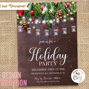 May include: A rustic wood background with a garland of evergreen branches, red berries, pinecones, and string lights. The text "join us for a Holiday Party" is written in white cursive font. The date and time of the party are listed below, along with the address and RSVP information. The text "PERSONALIZE WITH Coryl" is in a circle with a gear design.