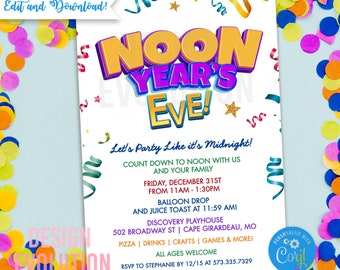 May include: A colourful invitation for a Noon Year's Eve party. The invitation features a festive design with confetti, streamers, and stars. The text reads "Noon Year's Eve! Let's Party Like it's Midnight! Count down to noon with us and your family. Friday, December 31st from 11am - 1:30pm. Balloon drop and juice toast at 11:59 am. Discovery Playhouse 502 Broadway St | Cape Girardeau, MO. Pizza | Drinks | Crafts | Games & More! All ages welcome. RSVP to Stephanie by 12/15 at 573.335.7329. Personalize with Coryl."