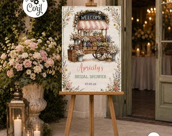 Fresh Off the Market Bridal Shower Welcome Sign Template | Floral Flower Cart (Digital Download)