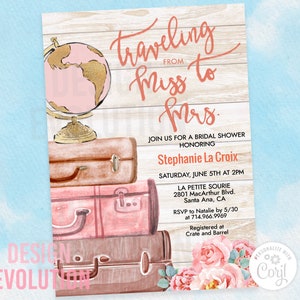 TRY DEMO FIRST - Traveling from Miss to Missus Mrs Travel Map Globe Floral Watercolor Suitcases Wood Rustic Bridal Shower Invitation