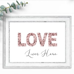 Love Lives Here Printable Wall Art and Home Decor, Valentine&#39;s Day Print, Valentine&#39;s Day Decor, Bridal Shower or Housewarming Gift!