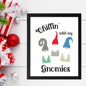 Chillin&#39; with my Gnomies Christmas Printable. Delightful Christmas Wall Art and Holiday Home Decor. Instant Christmas Download. Print today!