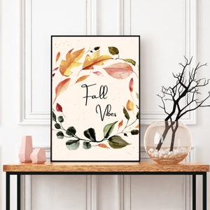 Fall Vibes Printable Wall Art, Autumn Wall Decor or Gift for the Fall Season! An Autumn Quote,  Instant Download - Print yours today!