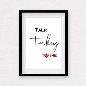 Talk Turkey To Me Druckbare Wandkunst, Herbst Wand Dekor oder Geschenk für die Herbstsaison! Thanksgiving Download - Print yours today!