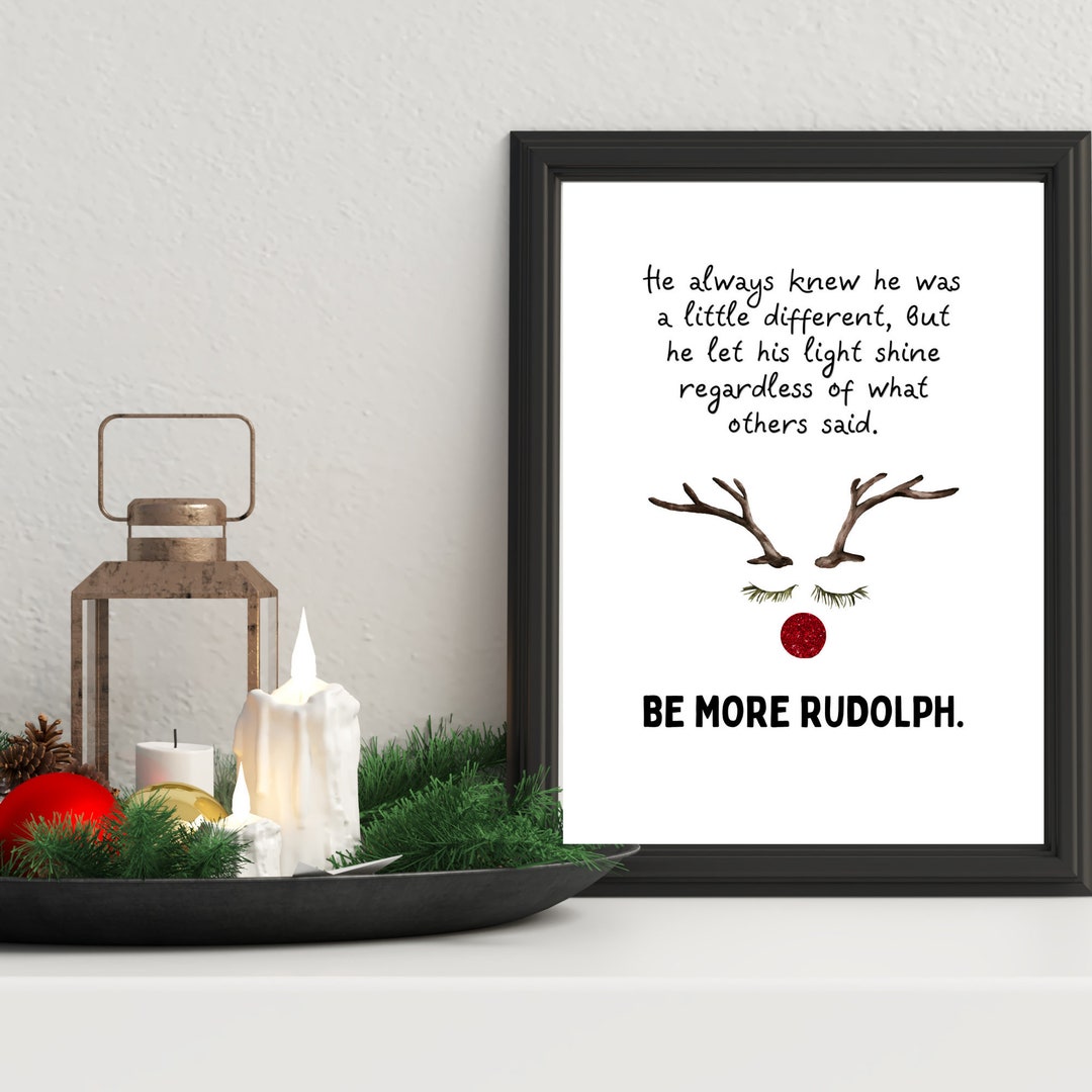 Be More Rudolph Be More Rudolph, Christmas Printable, Christmas Home Decor, Christmas ...
