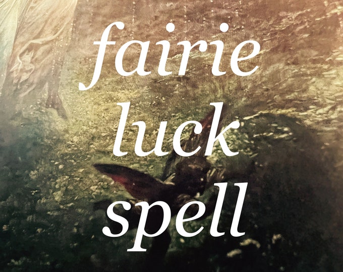 Fairie Luck Ritual, Scottish Fairie Magick