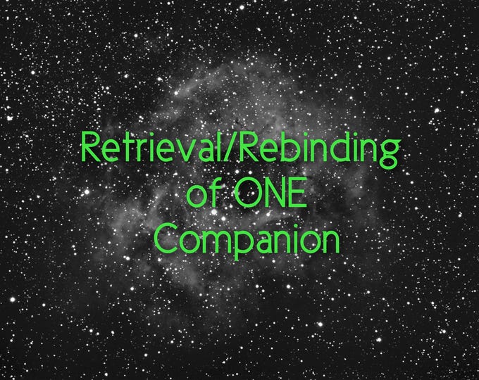 Retrieval/Rebinding of ONE spirit, Direct Binding ONLY to you or an item you have