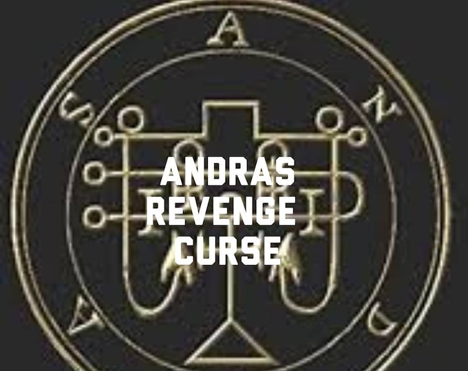 Andras Revenge Curse- POTENT ruin curse