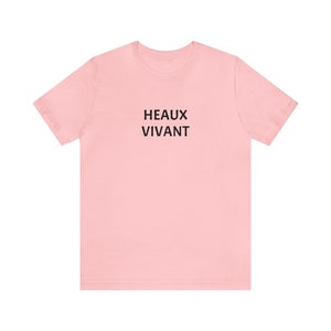 HEAUX VIVANT - T-shirt unisexe à manches courtes en jersey