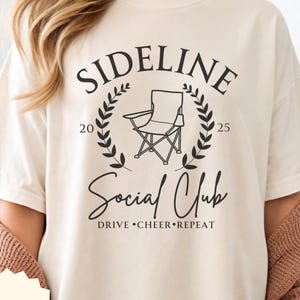 2025 Sideline Social Club T-shirt, Parent of Sport Kid, Team Mom Shirt, Game Day Tee, Gift for Soccer Mom, Christmas gift for Fan, Mama Gift