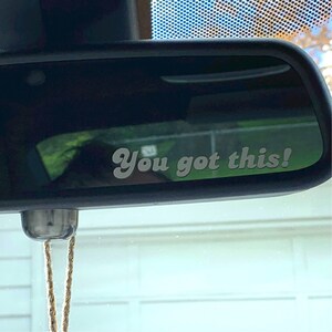 Car Mirror Decal | Rear View Mirror Decal | Car Decal Sticker | Cute Bumper Sticker | vanity mirror decal | cling | positive affirmations