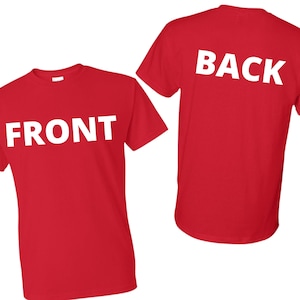 May include: Red t-shirt with the word "FRONT" printed on the front and the word "BACK" printed on the back.