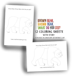 Puede incluir: Dos hojas para colorear A4 con un dibujo lineal de un oso y el texto Brown Bear, Brown Bear what do you see? I see a red bird looking at me. El texto central dice BROWN BEAR, BROWN BEAR, WHAT DO YOU SEE? 12 COLORING SHEETS WITH STORY.