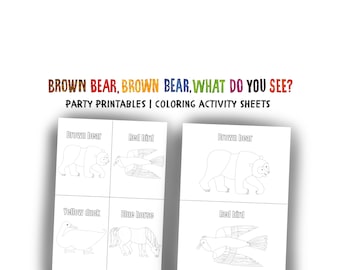 May include: Two sheets of printable colouring activity pages titled Brown Bear, Brown Bear, What Do You See? featuring black and white line drawings of a brown bear, red bird, yellow duck, and blue horse with their names printed above each animal.