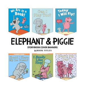 Może przedstawiać: Zestaw sześciu dekoracyjnych banerów z okładkami książek Elephant & Piggie. Każdy baner przedstawia kolorowe ilustracje postaci z tytułami takimi jak We Are in a Book, Can I Play Too, Today I Will Fly, Should I Share My Ice Cream, I Really Like Slop oraz Happy Pig Day.