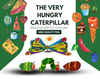 May include: Watercolor illustration featuring elements from "The Very Hungry Caterpillar." Includes a colorful butterfly, green caterpillars, and various food items like a slice of cake, apple, and ice cream cone. Text reads "The Very Hungry Caterpillar Transparent Clipart."