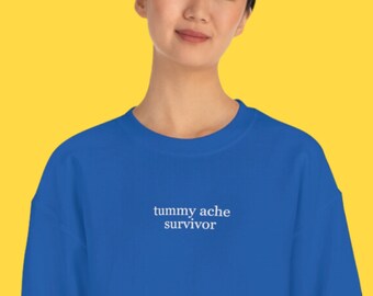 Tummy Ache Survivor - Sudadera unisex con cuello redondo