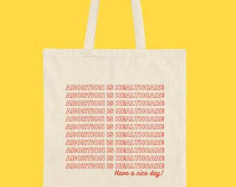 El aborto es atención médica - Bolsa de lona de algodón