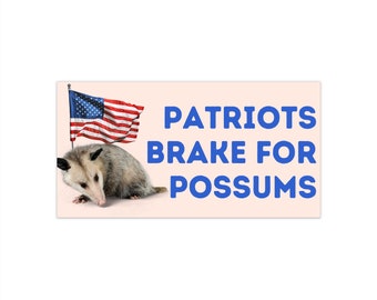 Patriots Brake for Possums - Pegatinas para parachoques