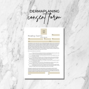 May include: A black and white Dermaplaning Consent Form with the title "Dermaplaning Consent Form" at the top of the page. The form includes sections for the patient's name, date of birth, age, phone number, email, and signature. The form also includes a section for the patient to acknowledge that they understand the risks and benefits of the procedure.