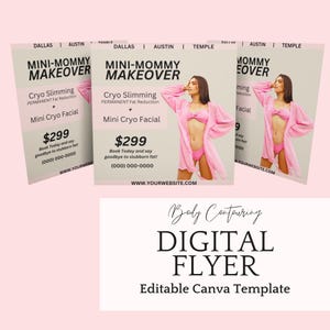 May include: A digital flyer template for body contouring services. The flyer features a woman in pink lingerie and a pink robe. Text includes "Mini-Mommy Makeover," "Cryo Slimming," and "Mini Cryo Facial."