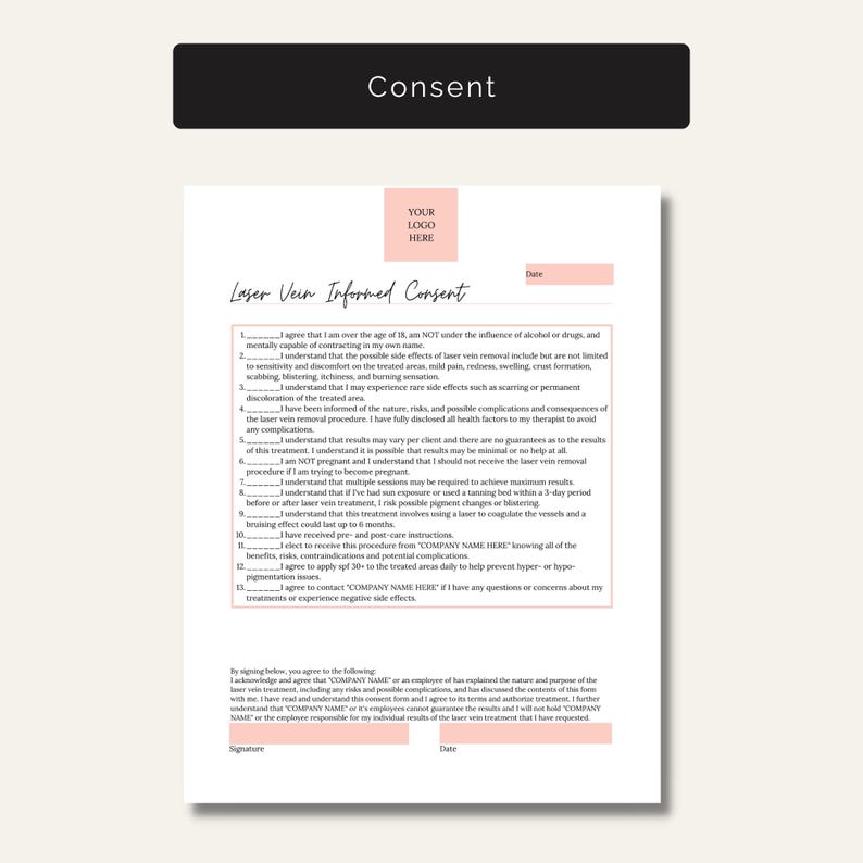 以下が含まれることがあります： Consentと書かれた黒いヘッダーを持つ白いレーザー静脈治療のインフォームドコンセントフォーム。ロゴ用のプレースホルダー、日付欄、治療のリスクや副作用、ケアの手順を説明する13の番号付き項目が記載されています。