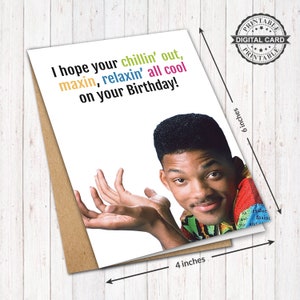 Will Smith Carte d’anniversaire imprimable, Le Prince de Bel-Air Chillin Out, Maxin, Relaxin, All Cool Card Print, PDF 4x6, TÉLÉCHARGEMENT INSTANTANÉ