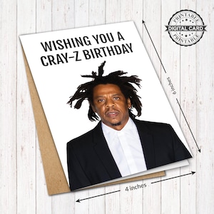 Jay-Z Geburtstagskarte, Wishing You A Cray-Z Birthday Card Print PDF 10x6, SOFORTIGER DOWNLOAD