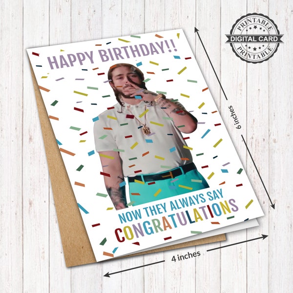 Post Malone Birthday Card, Congratulations Birthday Card Print, PDF 4x6, INSTANT DOWNLOAD