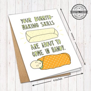 Lustige Baby-Karte, Ihre Burrito-Herstellungsfähigkeiten sind dabei, in handlichem Kartendruck zu kommen, PDF 4 x 6, INSTANT DOWNLOAD