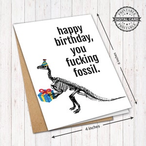 Lustige druckbare Geburtstagskarte, Happy Birthday You F * cking Fossil Card Print PDF 4 x 6, INSTANT DOWNLOAD