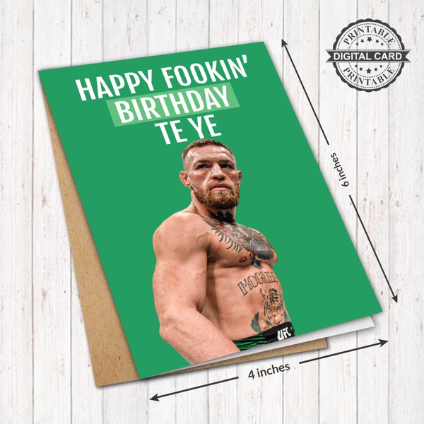 Conor McGregor Birthday Card, Happy Fookin' Birthday Te Ye Card Print PDF 4x6, INSTANT DOWNLOAD