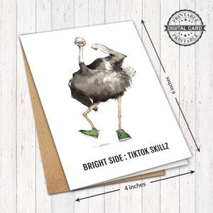 Grappige struisvogel afdrukbare afscheidskaart, Bright Side TikTok Skills Goodbye Card Print PDF 4x6, INSTANT DOWNLOAD