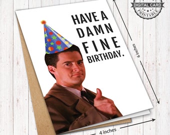 Movie Twin Peaks Printable Birthday Card, Special Agent Cooper Have A Damn Fine Birthday Card Print, PDF 4x6, INSTANT DOWNLOAD