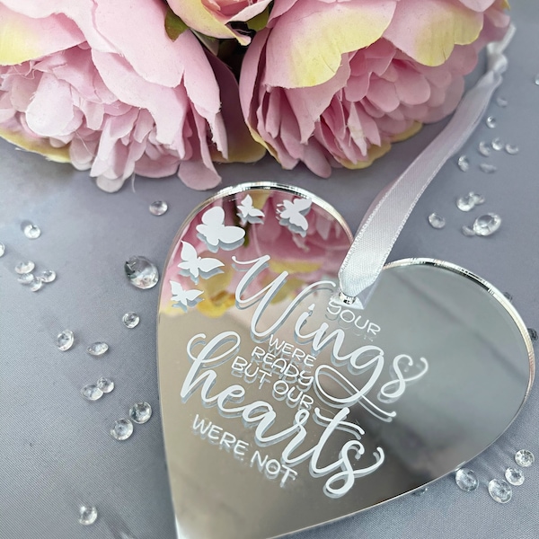 Memorial Hanging Heart Your Wings Were Ready Our Hearts Were Not Mirrored Heart Ornament