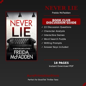 May include: A digital book cover for "Never Lie" by Freida McFadden. The cover features the title in large red letters, a black leather couch, and the author's name. Includes a book club discussion guide with 22 questions, character analysis, and interactive games.