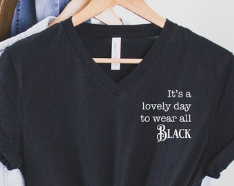 Lovely Day to Wear Black V-Neck T-Shirt, Black T-shirt, Black Shirt