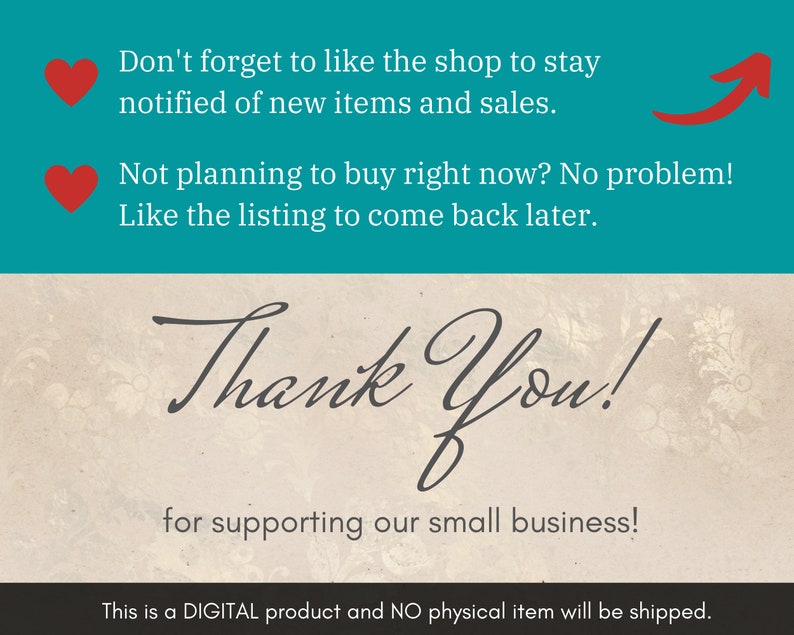 May include: A digital product thank you card with a red heart and an arrow pointing upwards. The text reads "Don't forget to like the shop to stay notified of new items and sales. Not planning to buy right now? No problem! Like the listing to come back later. Thank You! for supporting our small business! This is a DIGITAL product and NO physical item will be shipped."