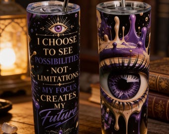 Purple Crystal Eye Tumbler | Motivational Affirmation Cup, Focus Creates Future