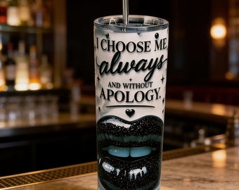 Black Rose Lips Tumbler | Self Love Affirmation Cup, Confidence Statement 20oz