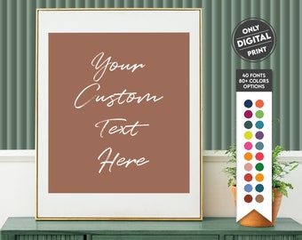 Custom Quote Poster: Personalized Wall Art (Digital Download)